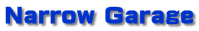 Narrow Garage